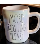 Rae Dunn 2021 Christmas Iridescent Mug “MORE FROSTING PLEASE” NEW! - $22.00