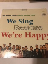 World Vision Kor EAN Orphan Choir We Sing Because We&#39;re Happy Word Shrink NM/NM- - £16.70 GBP