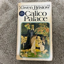 Calico Palace Historical Fiction Paperback Book Gwen Bristow Pocket Books 1971 - £9.74 GBP