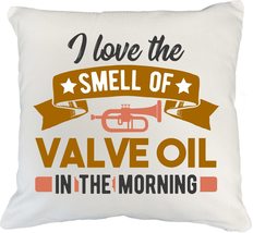 I Love The Smell Of Valve Oil In The Morning. White Pillow Cover For Mal... - $476.30 MXN+