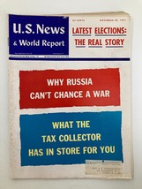 US News &amp; World Report Magazine November 20 1961 Why Russia Can&#39;t Chance a Wa... - £10.21 GBP