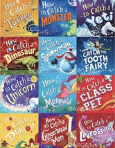 How to Catch A 12 Book Set: Dinosaur, Snowman, Toothfairy, Unicorn, Mermaid, Cla - £93.21 GBP