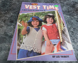 Vest time Sizes 4 to 12 Leisure Arts #2855 - $2.99