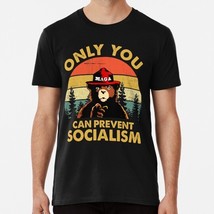 Only You Can Prevent Socialism Bear Wearing Hat Maga Smokey S-5XL USA T-Shirt - £17.60 GBP