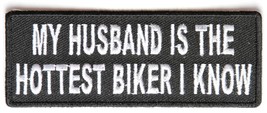 My Husband is The Hottest Biker I Know Patch - Color - Veteran Owned Business. - £4.46 GBP