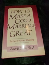 How to Make a Good Marriage Great: Ten Keys to a Joyous Relationship - £14.79 GBP