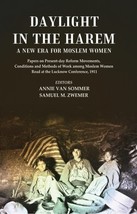 Daylight in the Harem a New Era for Moslem Women: Papers on Present-day Reform M - £19.67 GBP