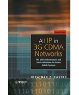 All IP in 3G CDMA Networks : The UMTS Infrastructure and Service Platfor... - $11.65