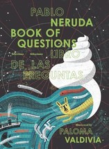 The Book of Questions / Libro de las preguntas: Selections / Selecciones Neruda  - £23.94 GBP