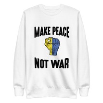 Make Peace Not War Ukraine Shirt Ukrainian T-Shirt Fist Graphic Print Design Swe - £26.27 GBP