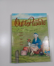 Out to Pasture: But Not over the Hill by Effie Leland Wilder 1995 HC/DJ - £4.69 GBP