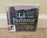 Puccini: La Boheme The Dream Cast (CD, 2002, Decca) Alagna, Bergonzi, Bo... - £4.45 GBP