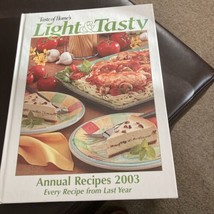 Taste Of Home&#39;s Light &amp; Tasty Annual Recipes 2003 Color Hardcover - £3.91 GBP