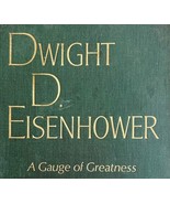 President Dwight D Eisenhower Gauge Of Greatness 1969 HC 1st Edition Mor... - $140.63 CAD
