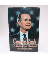 SIGNED George Bush An Intimate Portrait By Fitzhugh Green Hardback Book ... - €20,80 EUR