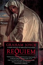 Requiem by Graham Joyce / A Dark Fantasy of Miracles &amp; Madness / 1998 Paperback - £1.78 GBP