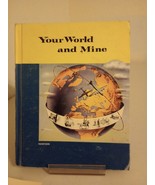 Your World and Mine by Grace S. Dawson (Ginn and Company) - £6.25 GBP