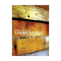 The Message//remix 2.0: The Bible in Contemporary Language Peterson, Eugene H. - $34.00