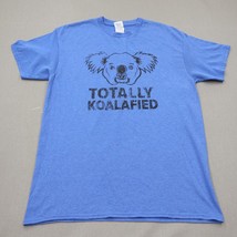 Totally Koalafied Meme T-Shirt Delta Pro Weight Size M Unisex Adult Blue... - £14.92 GBP