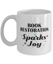 Funny Book Restoration Mug - My Hobbies Sparks Joy - 11 oz Coffee Cup For  - £11.72 GBP