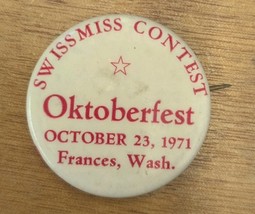 Vintage Pinback Button Oktoberfest 1971 Frances Washington Swiss Miss Co... - $16.82