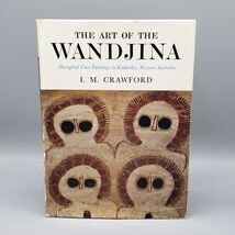 The Art of the Wandjina IM Crawford HCDJ Vintage 1968 Australia Aborigin... - $160.00