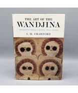 The Art of the Wandjina IM Crawford HCDJ Vintage 1968 Australia Aborigin... - $160.00