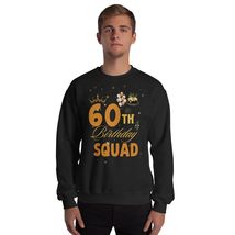 60th Birthday Squad Birthday Party Group Women Unisex Sweatshirt Black - $28.91+