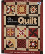 Let&#39;s Make a Patchwork Quilt-Using a Variety of Sampler Blocks/A Farm Jo... - $8.00