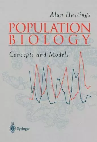 Population Biology: Concepts and Models by Alan Hastings - $26.89