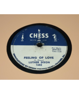 Chess 1682 Luther Dixon / &quot;Feeling Of Love&quot; / R&amp;B / Soul / Doo Wop / 78RPM - £38.87 GBP