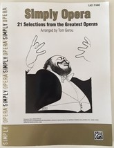 Simply Opera: 21 Selections From The Greatest Operas By Tom Gerou Easy Piano New - £10.18 GBP