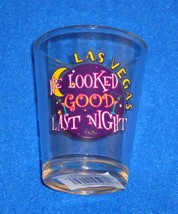 Brand New Cool Las Vegas &quot;He Looked Good Last Night&quot; Shot Glass Nevada Sin City - £7.03 GBP