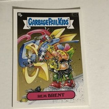 Rem Brent 2020 Garbage Pail Kids Trading Card - $1.97