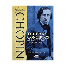 Frederic Chopin: The Piano Concertos Arranged for Two Pianos: The Paderewski Edi - $27.00