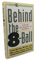 Linda Berman, Mary-Ellen Siegel BEHIND THE 8-BALL :  A Guide for Families of Gam - £39.33 GBP