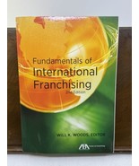 Fundamentals of International Franchising, 2nd Edition, 2013 Will K. Woods - £78.21 GBP