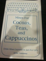 Mixes for Cocoas, Teas and Cappuccinos by Jackie Gannaway Paperback Bran... - £7.98 GBP