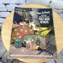 American Handicrafts HOW to PAINT Early American Tole Ware Designs 1972 - £6.24 GBP