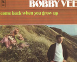 Come Back When You Grow Up [Vinyl] - $24.99