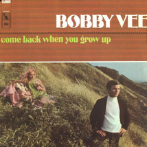 Bobby vee come back when you grow up thumb200