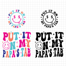 Put It On My Papa&#39;s Tab PNG, Funny Sarcastic Quote PNG, Bar Joke, Fun Sh... - $2.50
