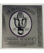 The Brass Knocker Private Reserve Vintage Beer Liquor Wine Cider Soda La... - £3.71 GBP