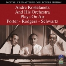 Andre Kostelanetz And His Orchestra Plays On Air: Porter, Rodgers And Schwartz - - £15.65 GBP