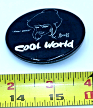 1991 Paramount Pictures COOL WORLD MOVIE PROMO BUTTON Black Holli Would - £7.69 GBP