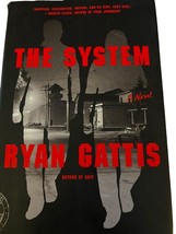 The System by Ryan Gattis, NEW 1st/1st Hardcover, - £13.19 GBP