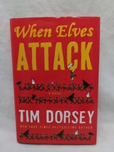 Tim Dorsey When Elves Attack Hardcover Book - £19.77 GBP