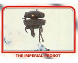 1980 Topps Star Wars ESB #12 The Imperial Robot Probe Droid Hoth - $0.89