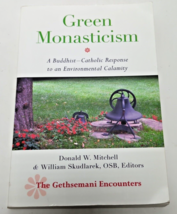 Green Monasticism : A Buddhist-Catholic Response to an Environmental Calamity - £19.65 GBP