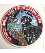 Early Bird Dog Sports Expo Limited Edition Patch 2000 Bloomsburg PA Hunting - $15.95